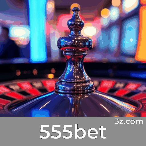 555bet Bônus: Estratégias Inteligentes para Maximizar Benefícios